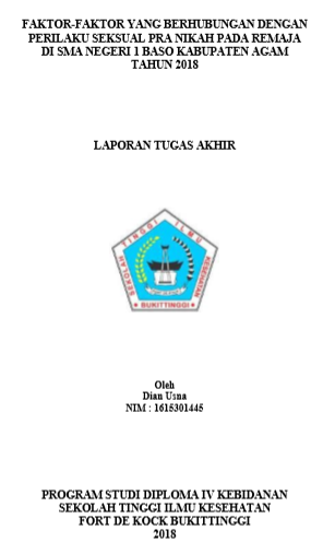 Faktor-faktor yang Berhubungan dengan Perilaku Seksual Pra Nikah pada Remaja di SMA N 1 Baso Tahun 2018