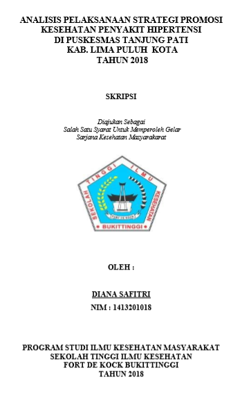 Analisis Pelaksanaan Strategi Promkes Penyakit Hipertensi Di Puskesmas Tanjung Pati Kabupaten Lima Puluh Kota Tahun 2018