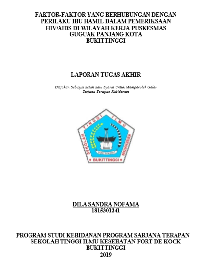 Faktor-Faktor Yang Berhubungan Dengan Prilaku Ibu Hamil Dalam Pemeriksaan HIV/AIDS Di Wilayah Kerja Puskesmas Guguak Panjang Tahun 2019
