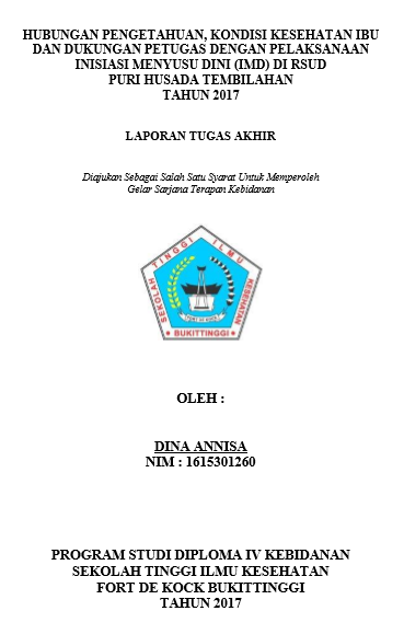 Hubungan Pengetahuan, Kondisi Kesehatan Ibu dan Dukungan Petugas dengan Pelaksanaan Inisiasi Menyusu Dini (IMD) di RSUD Puri Husada Tembilahan Tahun 2017