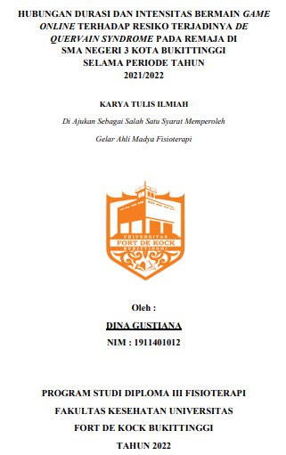 Hubungan Durasi Dan Intensitas Bermain Game Online Terhadap Resiko Terjadinya De Quervain Syndrome Pada Remaja Di SMA Negeri 3 Kota Bukittinggi Selama Periode Tahun 2021/2022