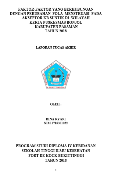 Faktor  Faktor Yang Berhubungan Dengan Perubahan Pola Menstruasi Pada Akseptor KB Suntik di Wilayah Kerja Puskesmas Bonjol Kabupaten Pasaman tahun 2018