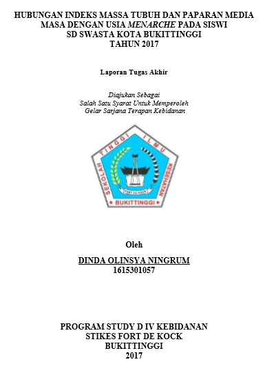 Hubungan Indeks Massa Tubuh Dan Paparan Media Masa  Dengan Usia Menarche Pada Siswi SD Swasta Kota Bukittinggi Tahun 2017
