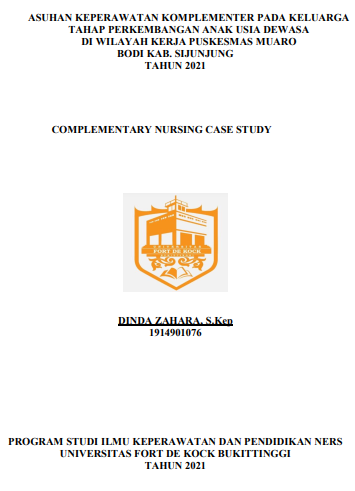 Asuhan Keperawatan Komplementer Pada Keluarga Tahap Perkembangan Anak Usia Dewasa Di Wilayah Kerja Puskesmas Muaro Bodi Kabupaten Sijunjung Tahun 2021