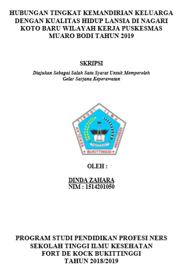 Hubungan Tingkat Kemandirian Keluarga Dengan Kualitas Hidup Lansia di Nagari Koto Baru Wilayah Kerja Puskesmas Muaro Bodi Kabupatn Sijunjung Tahun 2019