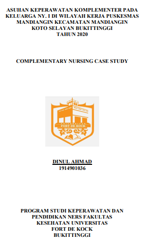 Asuhan Keperawatan Komplementer pada Keluarga Ny. I di Wilayah Kerja Puskesmas Mandiangin Kecamatan Mandiangin Koto Selayan Bukittinggi Tahun 2020
