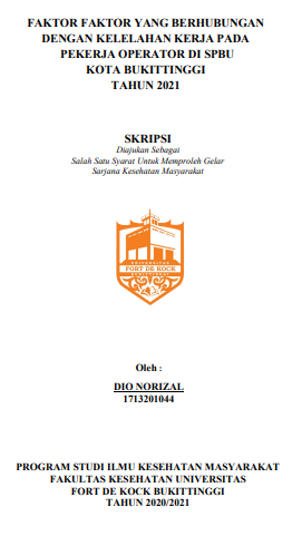 Faktor-Faktor Yang Berhubungan Dengan Kelelahan Kerja Pada Pekerja Operator Di SPBU Kota Bukittinggi Tahun 2021