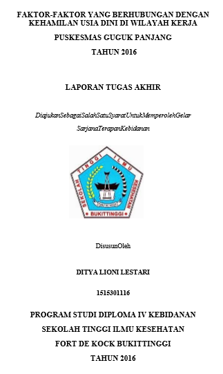 Faktor-faktor yang Berhubungan dengan Kehamilan Usia Dini di Wilayah Kerja Puskesmas Guguk Panjang Tahun 2016
