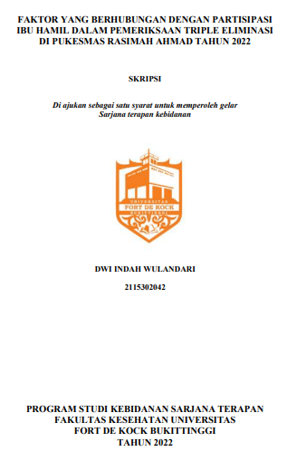 Faktor Yang Berhubungan Dengan Partisipasi Ibu Hamil Dalam Pemeriksaan Triple Eliminasi Di Pukesmas Rasimah Ahmad Tahun 2022