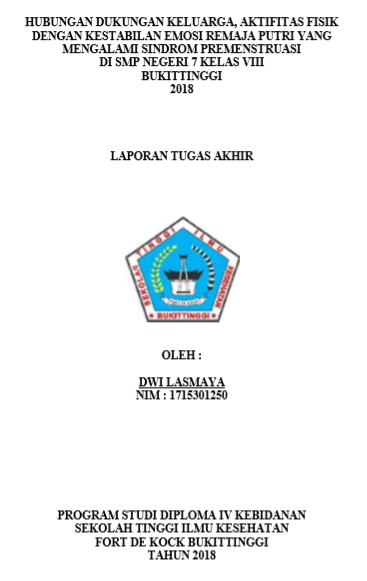 Hubungan Dukungan Keluarga, Aktifitas Fisik dengan Kestabilan Emosi Remaja Putri yang Mengalami Sindrom Premenstruasi di SMP N 7 Bukittinggi Tahun 2018