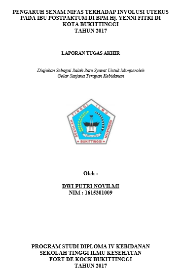 Pengaruh Senam Nifas Terhadap Involusi Uterus Pada Ibu Post Partum Di BPM Hj. Yenni Fitri, Amd. Keb Di Kota Bukittinggi Tahun 2017