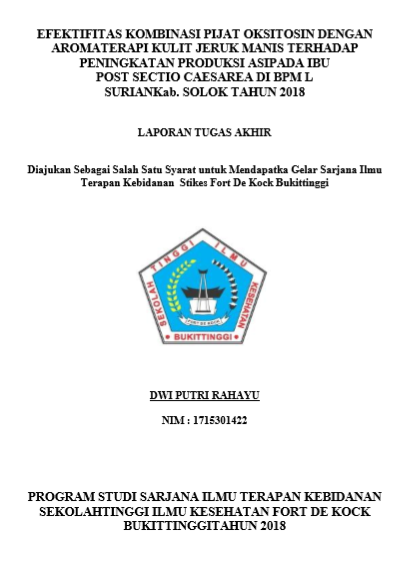 Efektifitas Kombinasi Pijat Oksitosin dengan Aromaterapi Kulit Jeruk Manis  Terhadap Peningkatan Produksi ASI pada Ibu Post Sectio Caesarea di BPM L  Surian Kab. Solok Tahun 2018