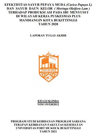 Efektifitas Sayur Pepaya Muda (Carica Papaya L) dan Sayur Daun Kelor (Moringa Oleifera Lam) Terhadap Produksi ASI pada Ibu Menyusui di Wilayah Kerja Puskesmas Plus Mandiangin Kota Bukittinggi Tahun 2020