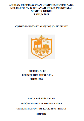 Asuhan Keperawatan Komplementer Pada Keluarga Tn.K Wilayah Kerja Puskesmas Sumpur Kudus Tahun 2021