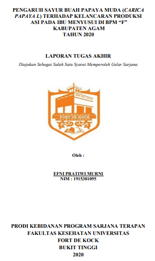Pengaruh Sayur Buah Papaya Muda (Carica Papaya L) Terhadap Kelancaran Produksi ASI Pada Ibu Menyusui di BPM F Kabupaten Agam Tahun 2020