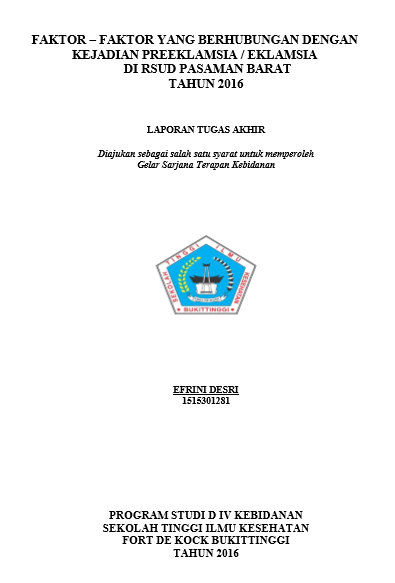Faktor  Faktor yang Berhubungan Dengan Kejadian Preeklamsia/Eklamsia  di RSUD Pasaman Barat Tahun 2016