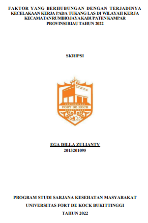 Faktor Yang Berhubungan Dengan Terjadinya Kecelakaan Kerja Pada Tukang Las Di Wilayah Kerja Kecamatan Rumbio Jaya Kabupaten Kampar Provinsi Riau Tahun 2022