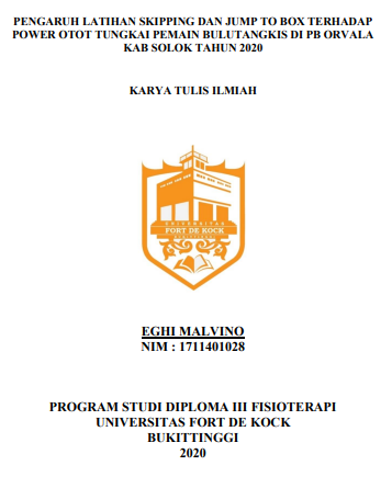 Pengaruh Latihan Skipping Dan Jump To Box Terhadap Power Otot Tungkai Pemain Bulutangkis Di Pb Orvala Kabupaten Solok Tahun 2020