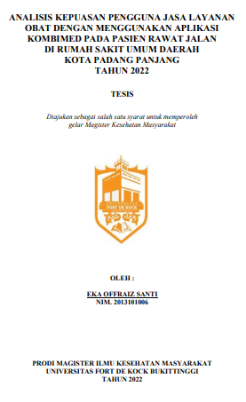 Analisis Kepuasan Pengguna Jasa Layanan Obat Dengan Menggunakan Aplikasi Kombimed Pada Pasien Rawat Jalan Di Rumah Sakit Umum Daerah Kota Padang Panjang Tahun 2022