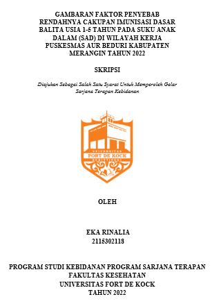 Gambaran Faktor Penyebab Rendahnya Cakupan Imunisasi Dasar Balita Usia 1-5 Tahun Pada Suku Anak Dalam (SAD) Di Wilayah Kerja Puskesmas Aur Beduri Kabupaten Merangin Tahun 2022