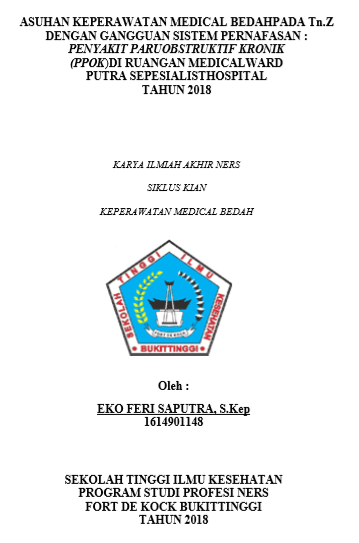 Asuhan Keperwatan Medikal Bedah  Pada Tn. Z Dengan Gangguan Sistem :Pernafasan Penyakit Paru Obtruktif  Kronik Di Ruangan Medical Ward Putra Spesialis Hospital Tahun 2018