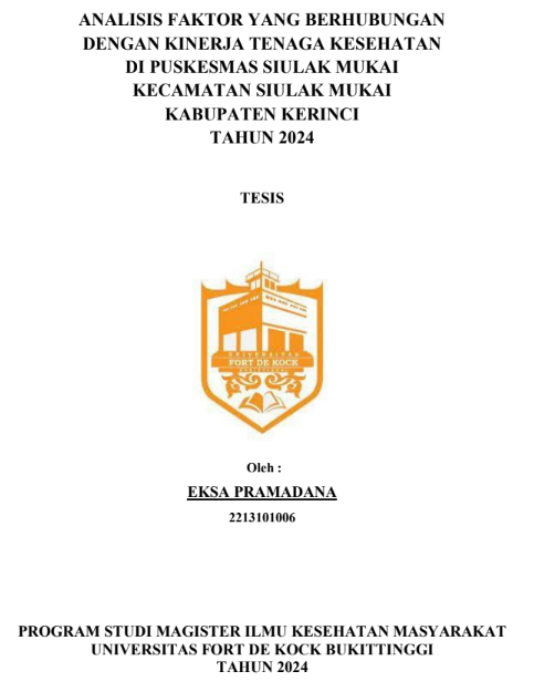 Analisis Faktor Yang Berhubungan Dengan Kinerja Tenaga Kesehatan Di Puskesmas Siulak Mukai Kecamatan Siulak Mukai Kabupaten Kerinci Tahun 2024