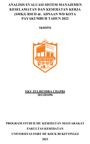 Analisis Evaluasi Sistem Manajemen Keselamatan Dan Kesehatan Kerja (SMK3) RSUD Dr. Adnaan WD Kota Payakumbuh Tahun 2022