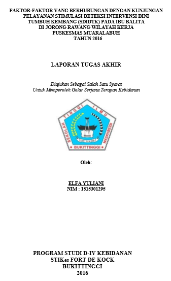 Faktor-Faktor Yamg Berhubungan  dengan Pelayanan SDIDTK Pada Ibu Balita di Jorong Rawang Wilayah  Kerja Puskesmas Muaralabuh tahun 2016