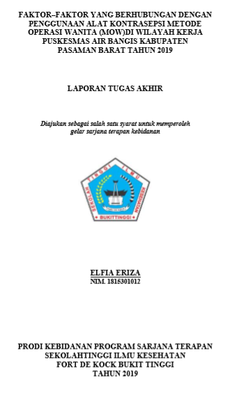 Faktor-Faktor Yang berhubungan dengan Penggunaan Alat Kontrasepsi Metode Operasi Wanita (MOW) Di Wilayah Kerja Puskesmas Air Bangis Kabupaten Pasaman Barat Tahun 2019