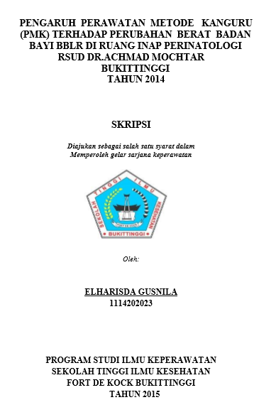 Pengaruh Perawatan Metode Kanguru (PMK) Terhadap Perubahan Berat Badan Bayi BBLR di Ruang Inap Perinatologi RSUD DR.Achmad Mochtar Bukittinggi Tahun 2014