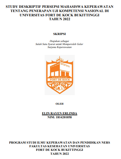 Study Deskriptif Persepsi Mahasiswa Keperawatan Tentang Penerapan Uji Kompetensi Nasional Di Universitas Fort De Kock Bukittinggi Tahun 2022