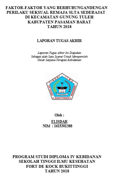 Faktor-Faktor yang Berhubungan dengan Perilaku Seksual Remaja SLTA Sederajat di Kecamatan Gunung Tuleh Kabupaten Pasaman Barat Tahun 2018
