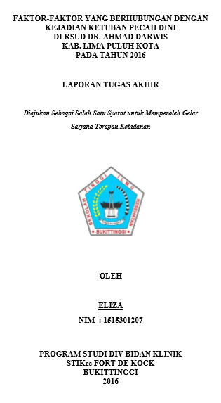 Faktor-Faktor Yang Berhubungan Dengan Kejadian Ketuban Pecah Dini Di RSUD dr. Achmad Darwis Kabupaten Lima Puluh Kota Pada Tahun 2016