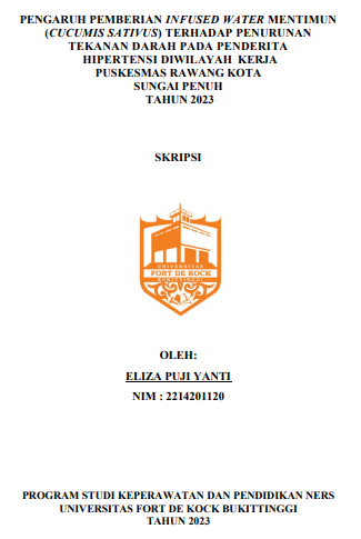 Pengaruh Pemberian Infused Water Mentimun (Cucumis Sativus) Terhadap Penurunan Tekanan Darah Pada Penderita Hipertensi Diwilayah Kerja Puskesmas Rawang Kota Sungai Penuh Tahun 2023