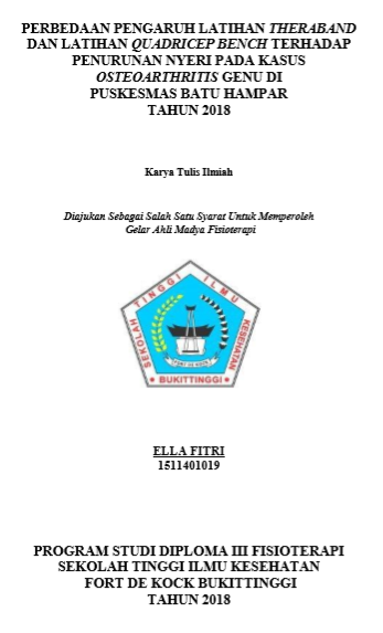 Perbedaan Pengaruh Latihan Theraband dan Latihan Quadricep Bench Terhadap Penurunan Nyeri Pada Kasus Osteoarthritis Genu di Puskesmas Batu Hampar tahun 2018