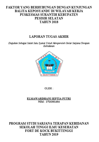 Faktor Yang Berhubungan Dengan Kunjungan Balita Ke Posyandu Di Wilayah Kerja Puskesmas Surantih Kebupaten Pesisir Selatan Tahun 2018
