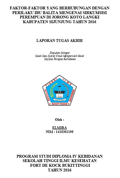 Faktor-Faktor Yang Berhubungan Dengan Perilaku Ibu Balita Mengenai Sirkumsisi Perempuan Di Jorong Koto Langki Kabupaten Sijunjung Tahun 2016