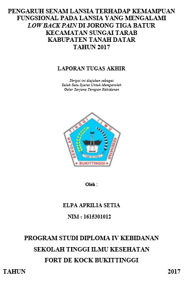 Pengaruh Senam Lansia Terhadap Kemampuan Fungsional Pada Lansia yang Mengalami Low Back Pain di Jorong Tiga Batur Kecamatan Sungai Tarab Kabupaten Tanah Datar Tahun 2017