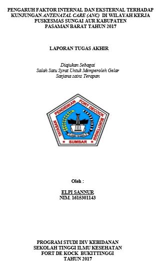 Hubungan Faktor Internal dan Eksternal dengan  kunjungan Antenatal Care (ANC)  di wilayah kerja Puskesmas Sungai Aua Kabupaten Pasaman Barat tahun 2017