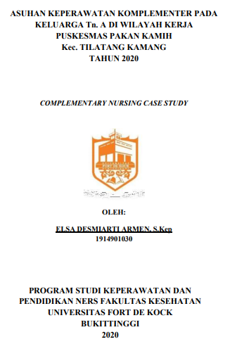 Asuhan Keperawatan Komplementer Pada Keluarga Tn. A Di Wilayah Kerja Puskesmas Pakan Kamih, Kecamatan Tilatang Kamang Kabupaten Agam Tahun 2020