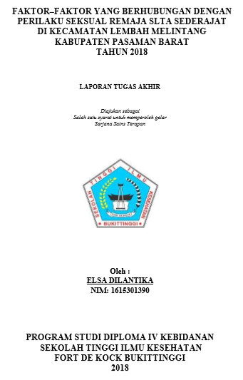 Faktor-Faktor yang Berhubungan yengan Perilaku Seksual Remaja SLTA Sederajat di Kecamatan Lembah Melintang Kabupaten Pasaman Barat Tahun 2018