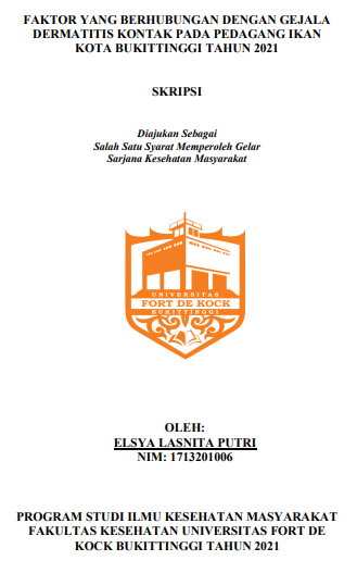 Faktor Yang Berhubungan Dengan Gejala Dermatitis Kontak Pada Pedagang Ikan Kota Bukittinggi Tahun 2021