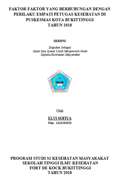 Faktor Faktor Yang Berhubungan Dengan Perilaku Empati Petugas Kesehatan Dipuskesmas Kota BukittinggiTahun 2018