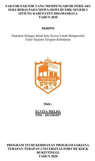 Faktor  Faktor Yang Mempengaruhi Perilaku Seks Bebas Pada Remaja di SMK Negeri 1 Sitiung Kabupaten Dhamasraya Tahun 2020