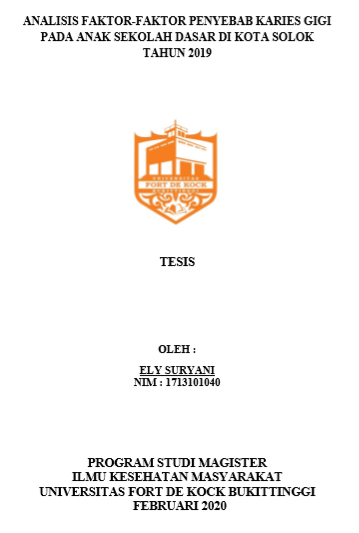 Analisis Faktor-Faktor Penyebab Karies Gigi Pada Anak Sekolah Dasar di Kota Solok Tahun 2019