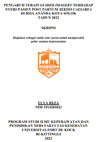 Pengaruh Terapi Guided Imagery Terhadap Nyeri Pasien Post Partum Seksio Caesarea Di RSIA Ananda Kota Solok Tahun 2022