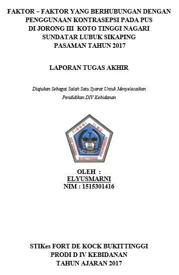 Faktor-faktor yang Berhubungan dengan Penggunaan Kontrasepsi Pada PUS Di Jorong III Koto Tinggi Nagari Sundatar Lubuk Sikaping Pasaman Tahun 2017