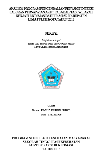 Analisis Program Pengendalian Penyakit Infeksi Saluran Pernapasan Akut pada Balita di Wilayah Kerja Puskesmas Batu Hampar Kabupaten Lima Puluh Kota Tahun 2018