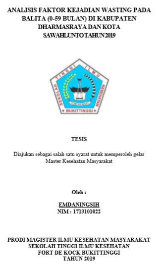 Analisis Faktor Kejadian Wasting Pada Balita (0-59 bulan) di  Kabupaten Dharmasraya dan Kota Sawahlunto Tahun 2019