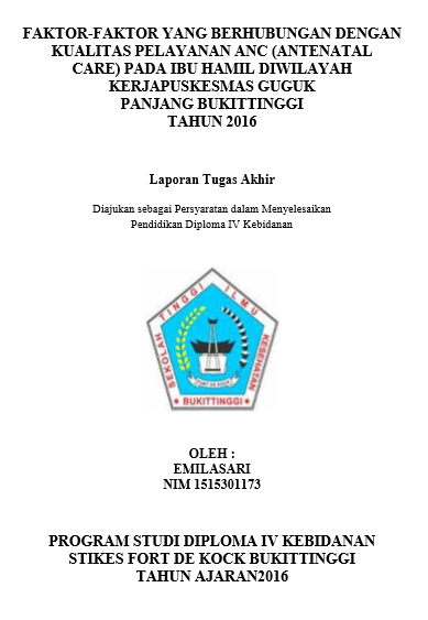 Faktor-Faktor Yang Berhubungan Dengan Kualitas Pelayanan ANC (Antenatal Care) Pada Ibu Hamil Diwilayah Kerja Puskesmas Guguk Panjang Bukittinggi Tahun 2016